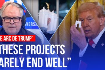 The history behind the ‘Arc de Trump’ explained | LBC
