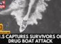 Drug Smuggling Operation Turns Deadly — U.S. Captures Boat Attack Survivors