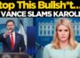 ‘Stop This Bullsh*t…’! JD Vance UNEXPECTED Entry Into Karoline Leavitt’s Presser