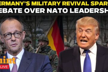 Live: Germany’s Military Revival Shakes NATO As Trump Allies Float Berlin For Top Command Role